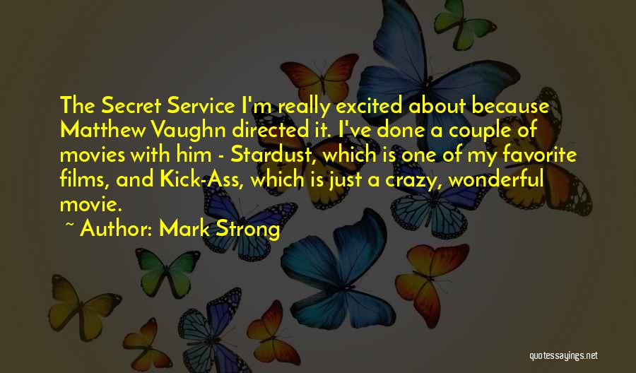 A Strong Couple Quotes By Mark Strong