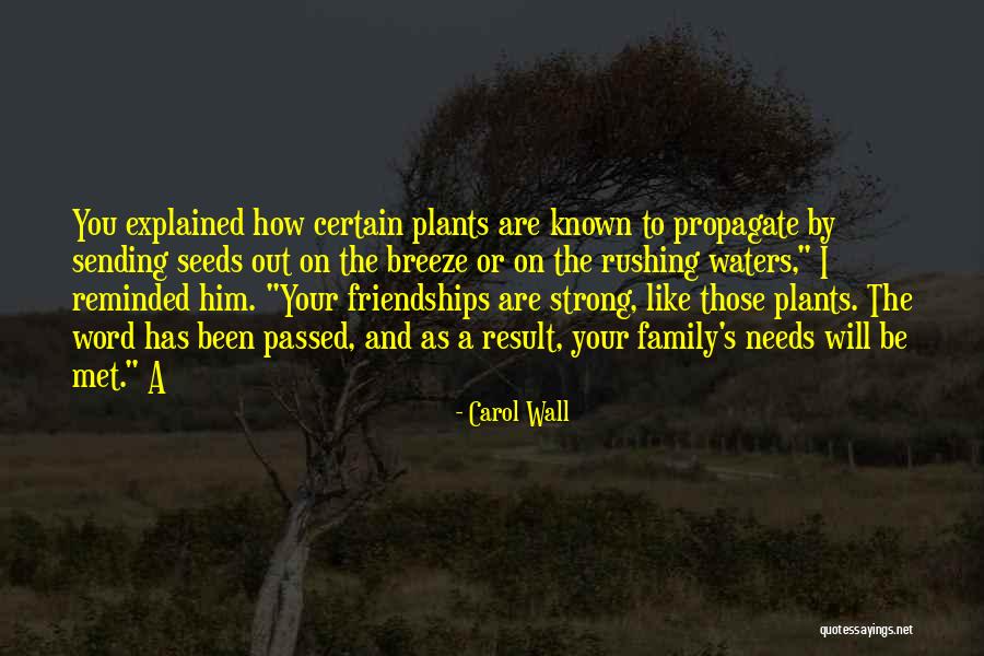 A Strong Family Quotes By Carol Wall A Strong Family Quotes By Carol Wall