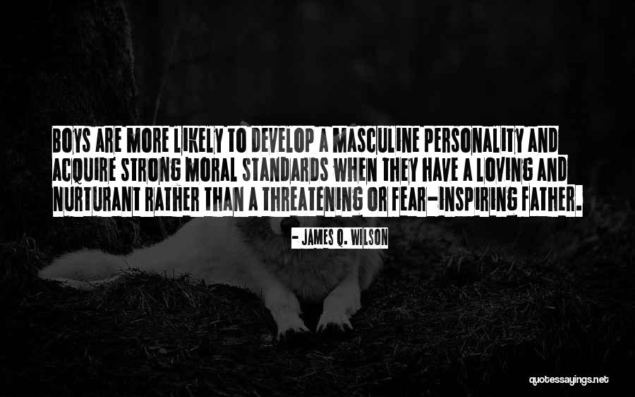 A Strong Family Quotes By James Q. Wilson A Strong Family Quotes By James Q. Wilson