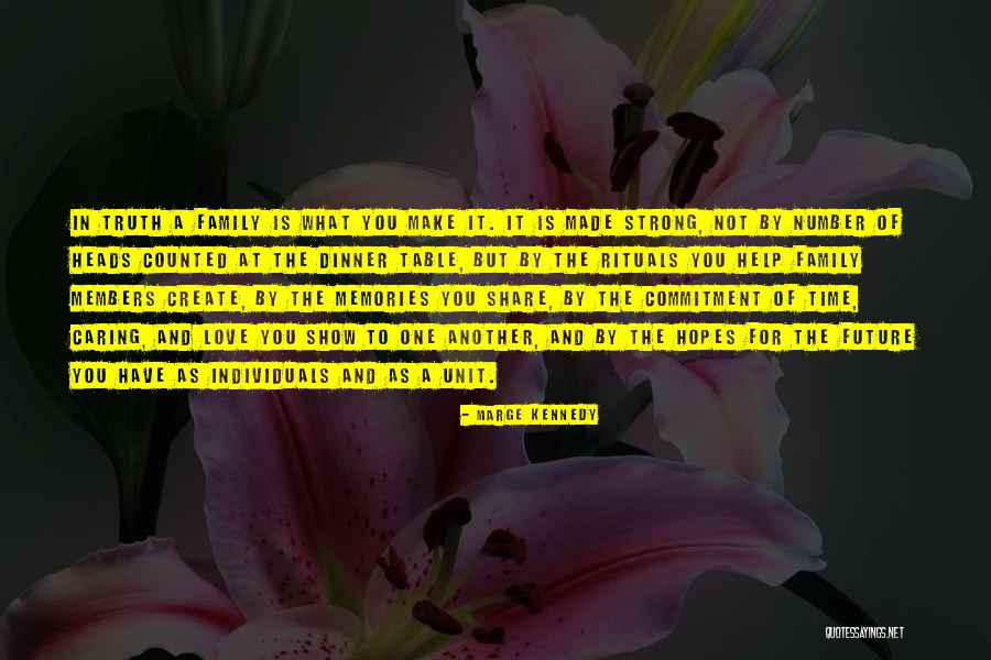 A Strong Family Quotes By Marge Kennedy A Strong Family Quotes By Marge Kennedy