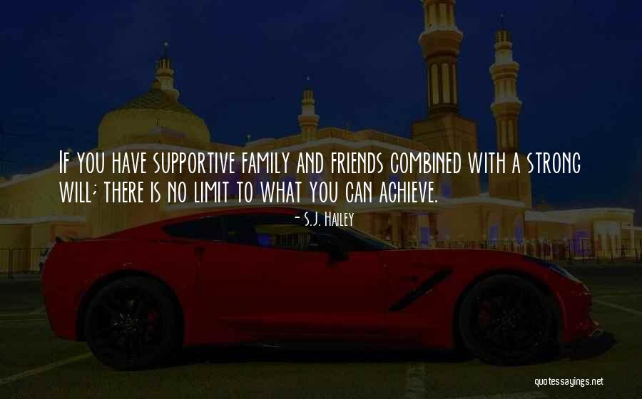 A Strong Family Quotes By S.J. Hailey A Strong Family Quotes By S.J. Hailey