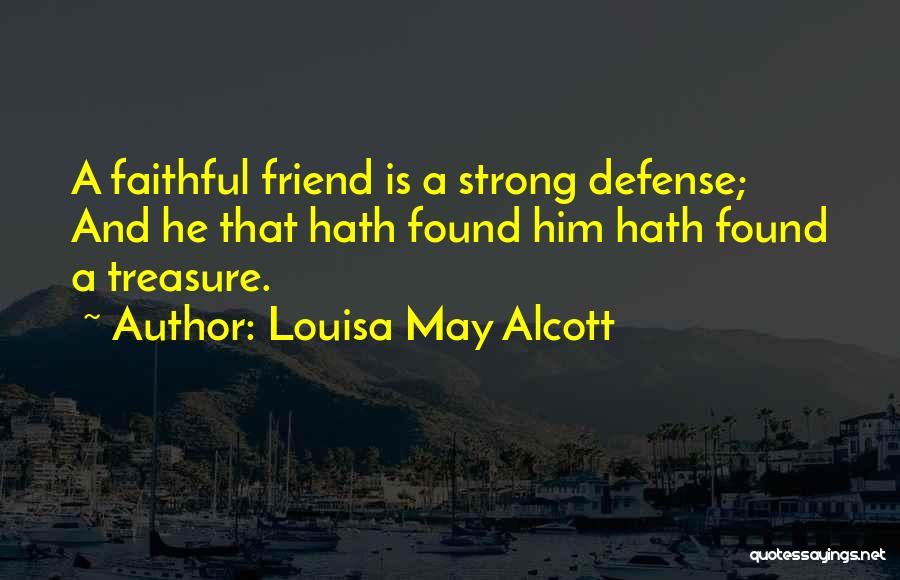 A Strong Friendship Quotes By Louisa May Alcott