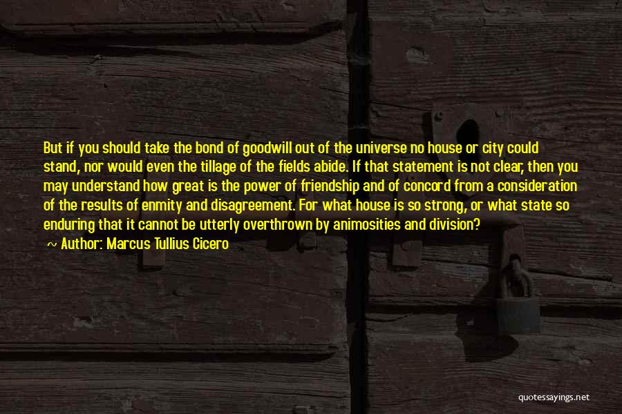 A Strong Friendship Quotes By Marcus Tullius Cicero