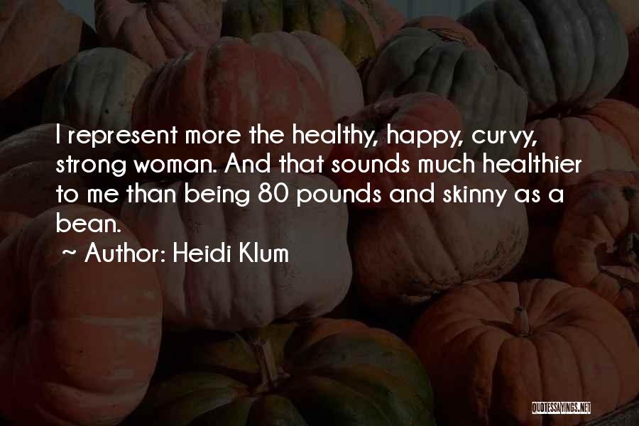 A Strong Happy Woman Quotes By Heidi Klum