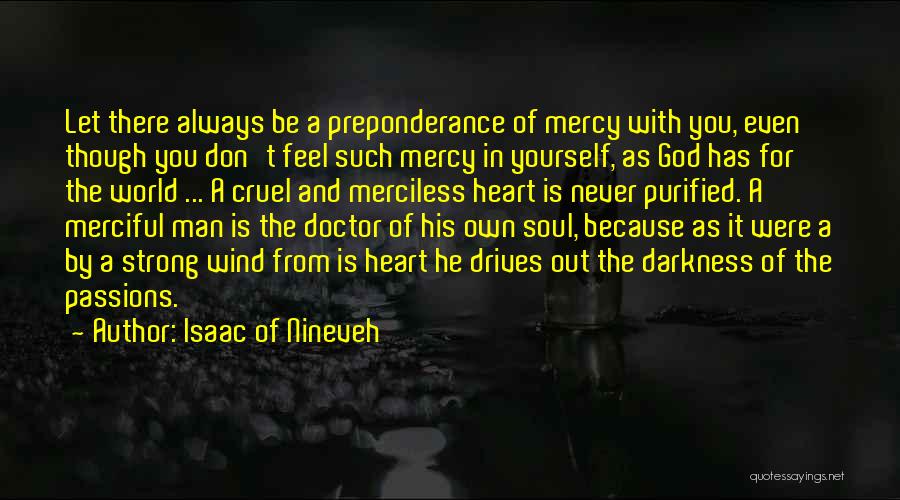 A Strong Heart Quotes By Isaac Of Nineveh