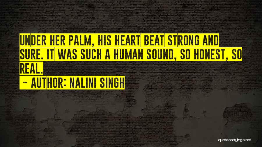 A Strong Heart Quotes By Nalini Singh