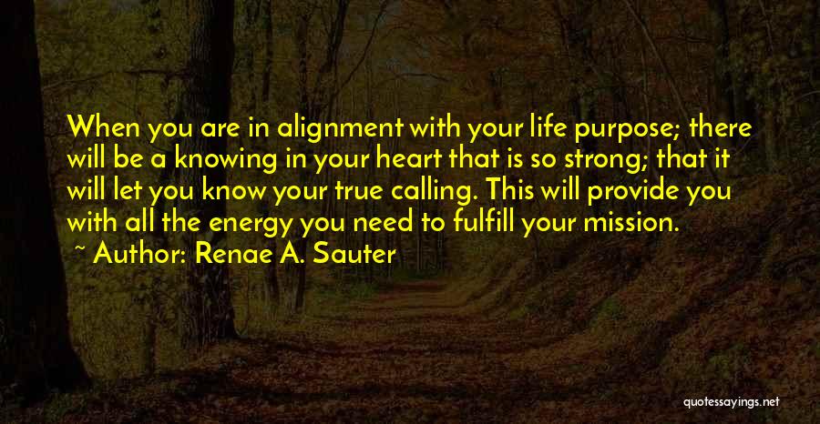 A Strong Heart Quotes By Renae A. Sauter