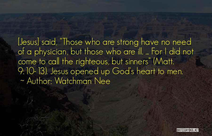 A Strong Heart Quotes By Watchman Nee