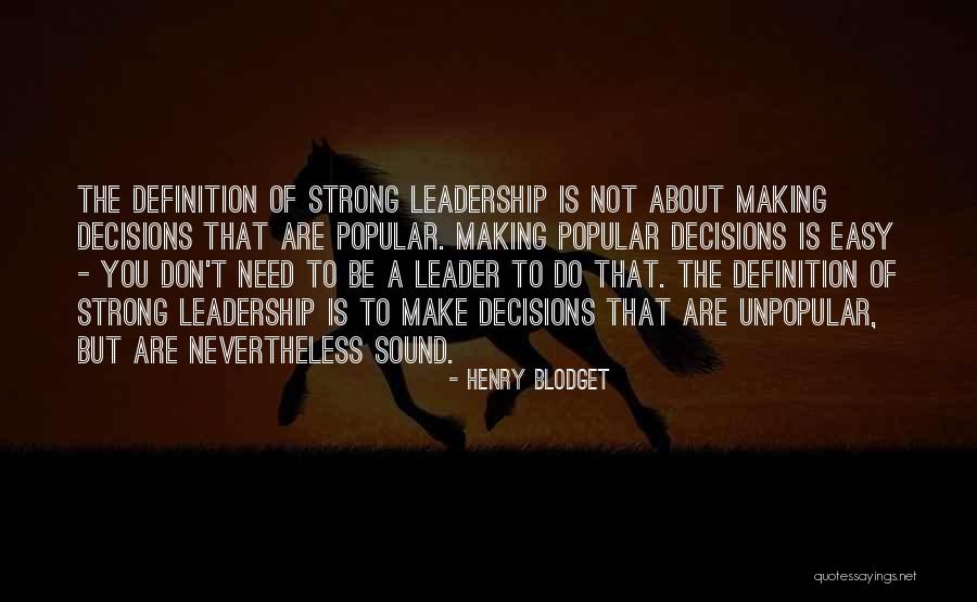 A Strong Leader Quotes By Henry Blodget A Strong Leader Quotes By Henry Blodget