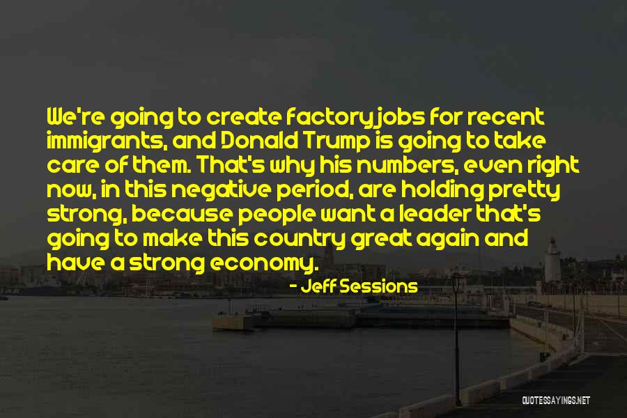 A Strong Leader Quotes By Jeff Sessions A Strong Leader Quotes By Jeff Sessions