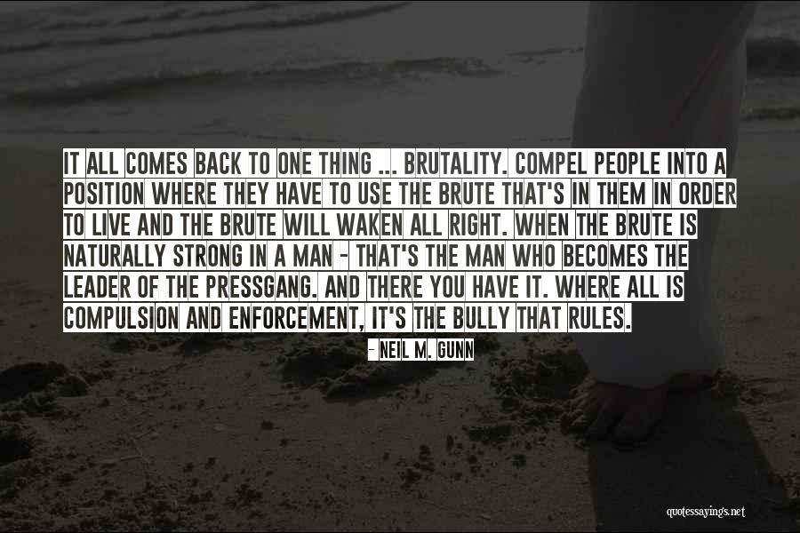 A Strong Leader Quotes By Neil M. Gunn A Strong Leader Quotes By Neil M. Gunn
