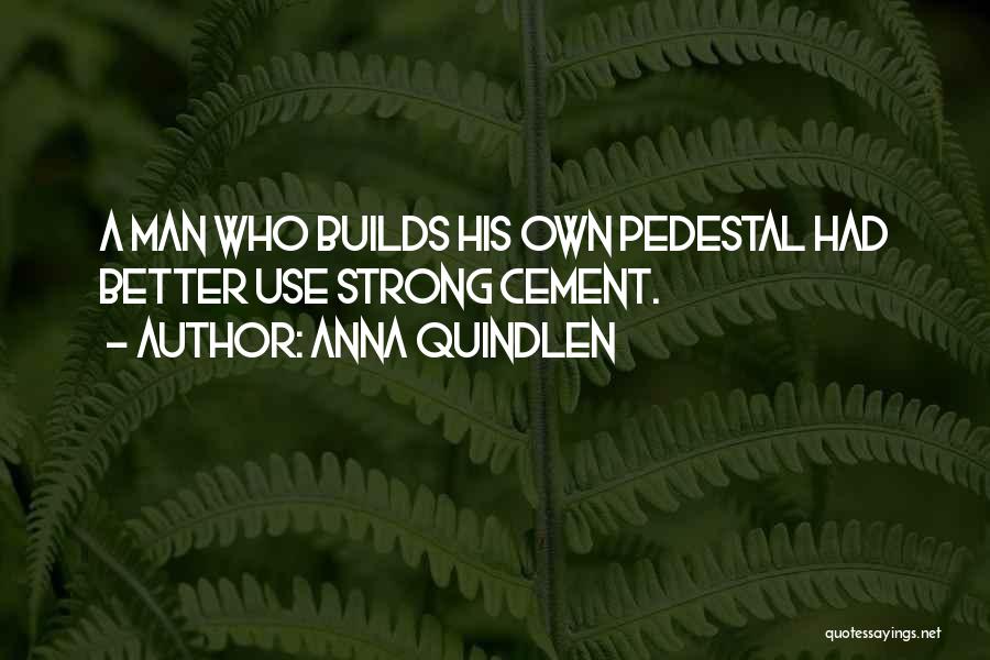 A Strong Man Quotes By Anna Quindlen