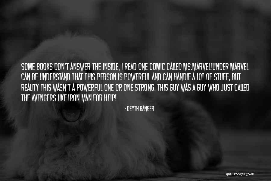 A Strong Man Quotes By Deyth Banger A Strong Man Quotes By Deyth Banger