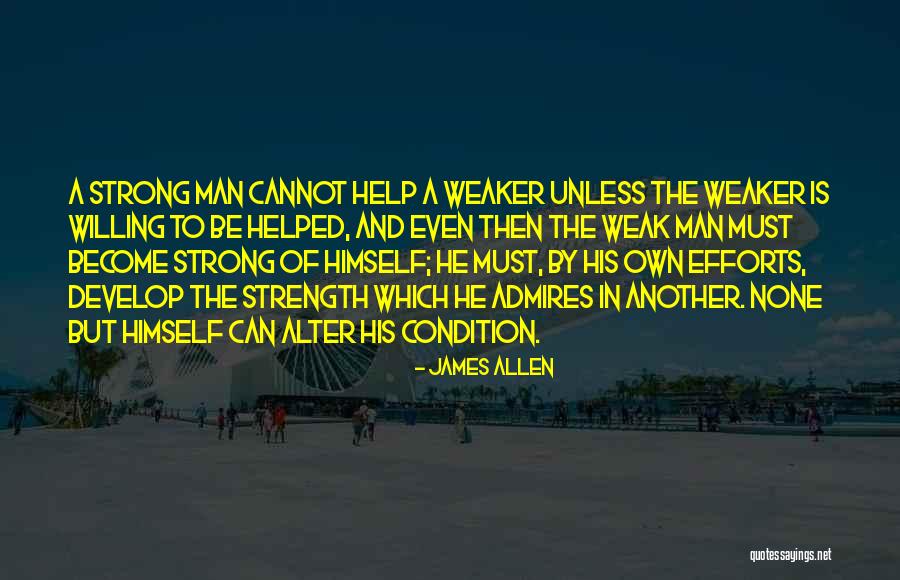 A Strong Man Quotes By James Allen