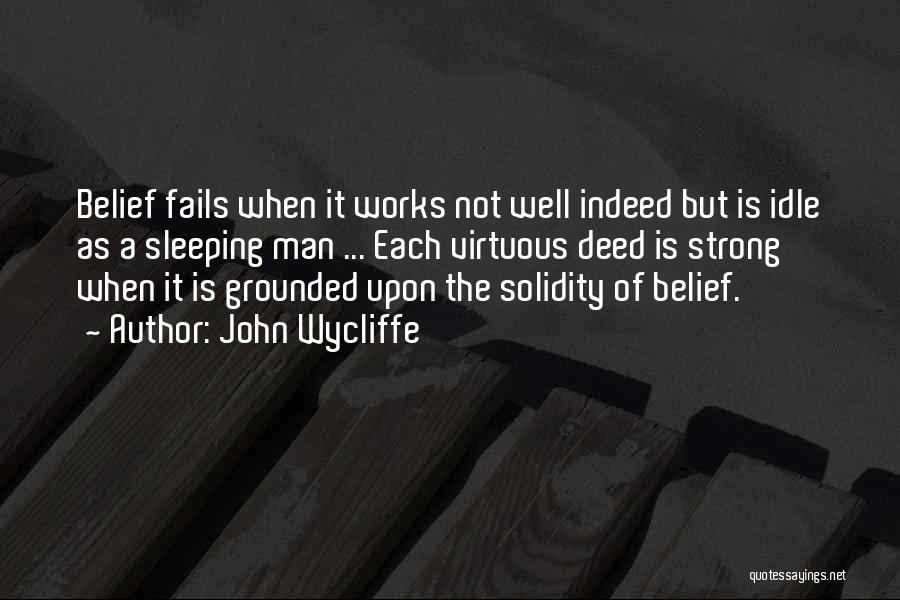 A Strong Man Quotes By John Wycliffe
