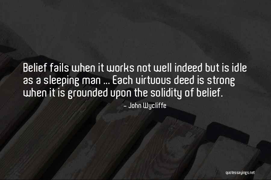 A Strong Man Quotes By John Wycliffe