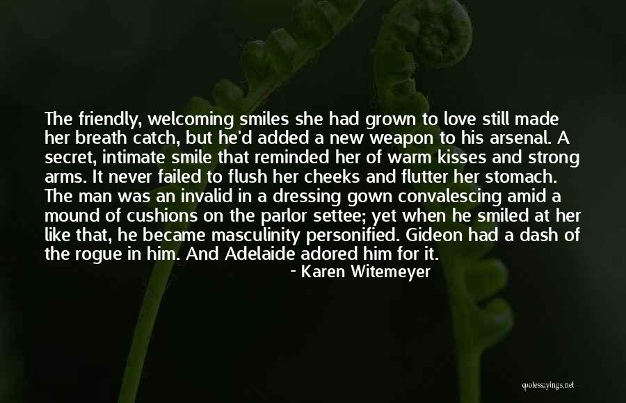 A Strong Man Quotes By Karen Witemeyer A Strong Man Quotes By Karen Witemeyer