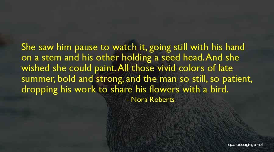 A Strong Man Quotes By Nora Roberts