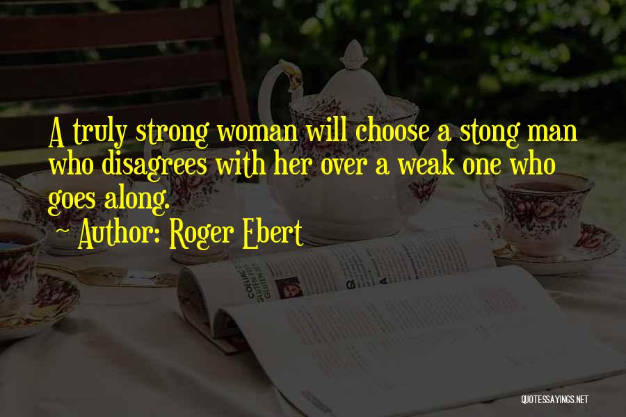 A Strong Man Quotes By Roger Ebert
