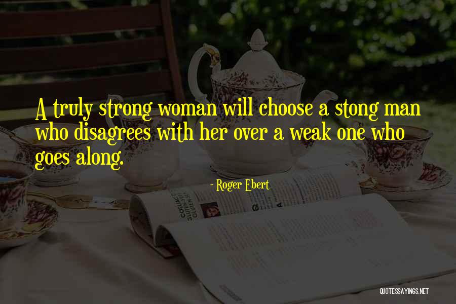 A Strong Man Quotes By Roger Ebert