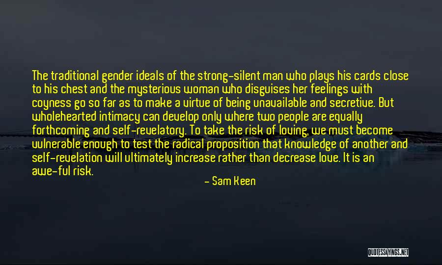 A Strong Man Quotes By Sam Keen A Strong Man Quotes By Sam Keen