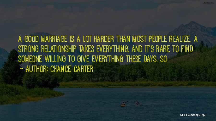 A Strong Marriage Quotes By Chance Carter