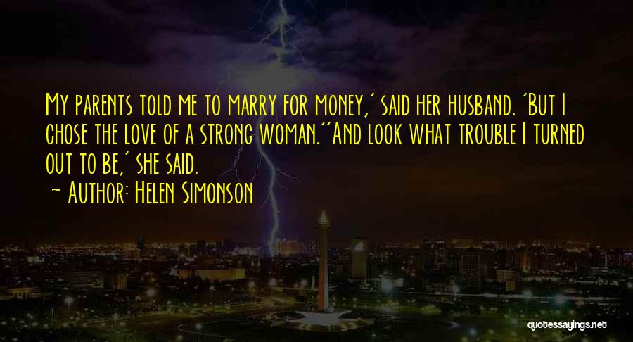 A Strong Marriage Quotes By Helen Simonson