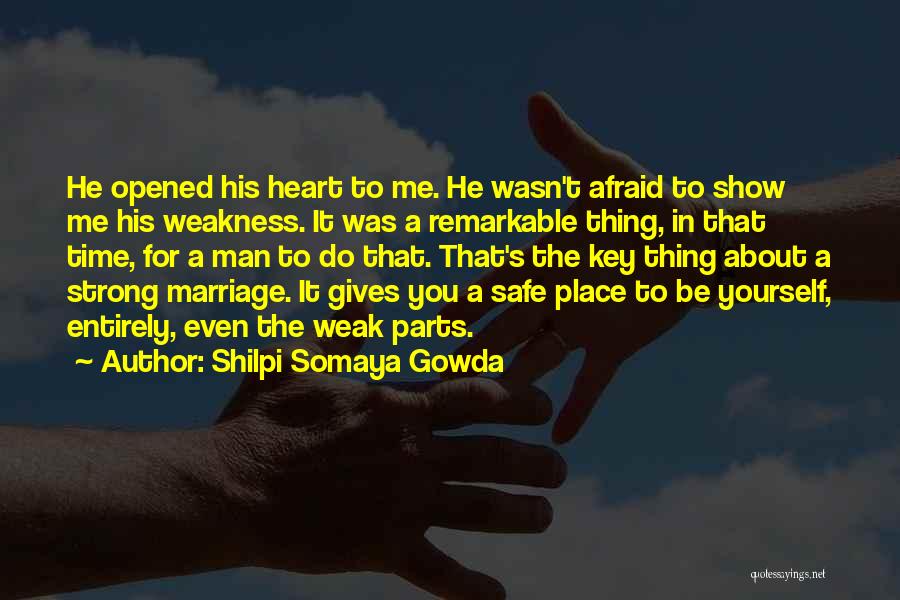 A Strong Marriage Quotes By Shilpi Somaya Gowda