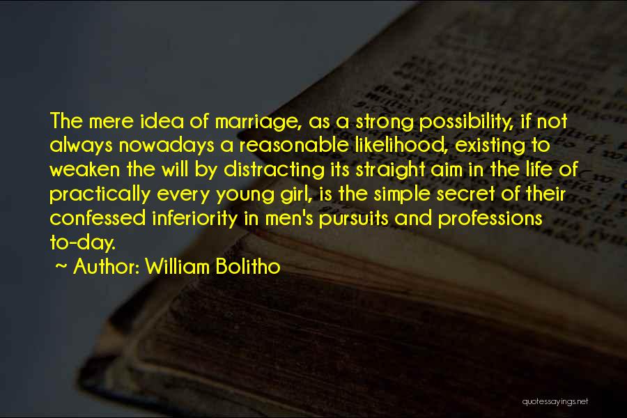 A Strong Marriage Quotes By William Bolitho