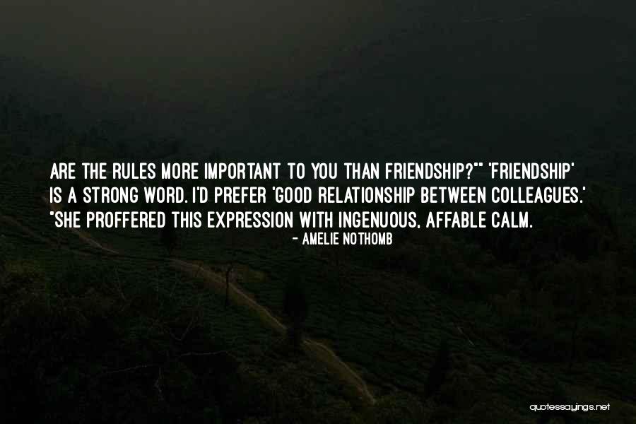 A Strong Relationship Quotes By Amelie Nothomb A Strong Relationship Quotes By Amelie Nothomb