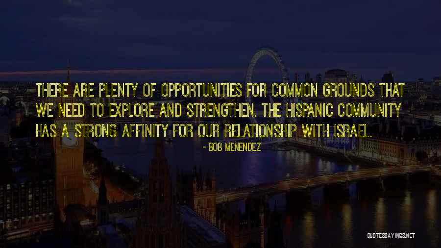 A Strong Relationship Quotes By Bob Menendez A Strong Relationship Quotes By Bob Menendez