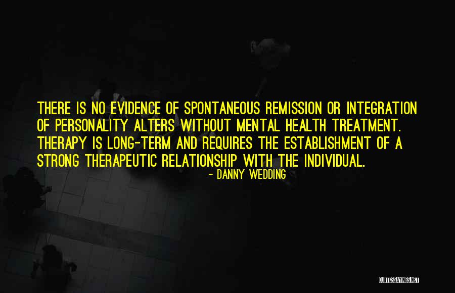 A Strong Relationship Quotes By Danny Wedding A Strong Relationship Quotes By Danny Wedding