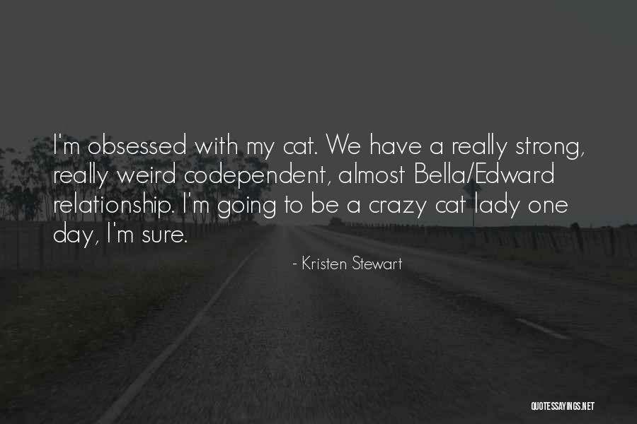 A Strong Relationship Quotes By Kristen Stewart A Strong Relationship Quotes By Kristen Stewart