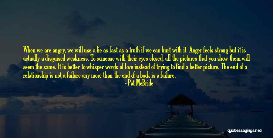 A Strong Relationship Quotes By Pat McBride A Strong Relationship Quotes By Pat McBride