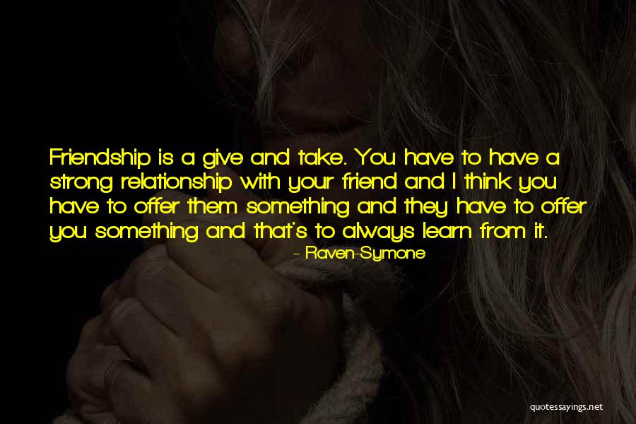 A Strong Relationship Quotes By Raven-Symone A Strong Relationship Quotes By Raven-Symone