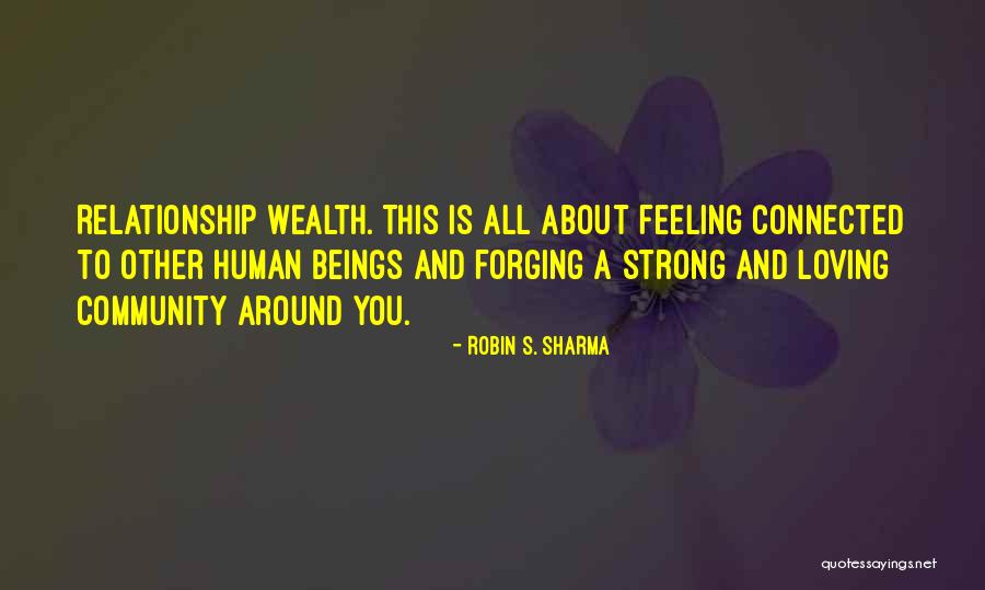 A Strong Relationship Quotes By Robin S. Sharma A Strong Relationship Quotes By Robin S. Sharma