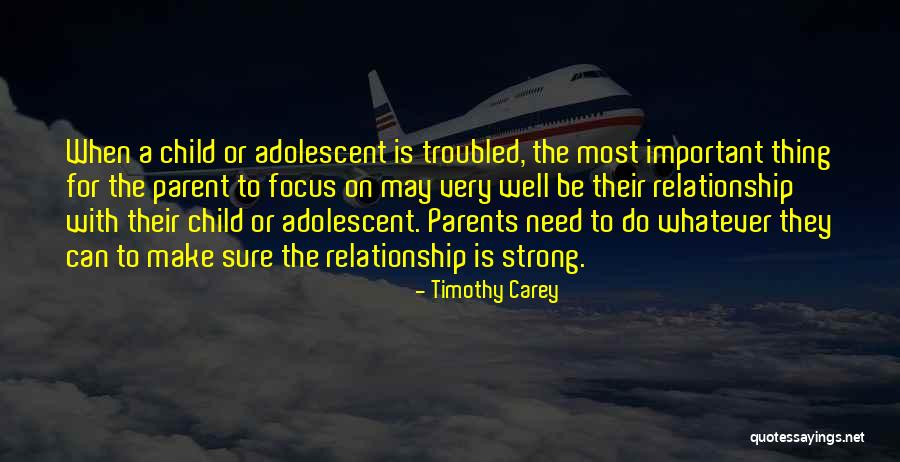 A Strong Relationship Quotes By Timothy Carey A Strong Relationship Quotes By Timothy Carey