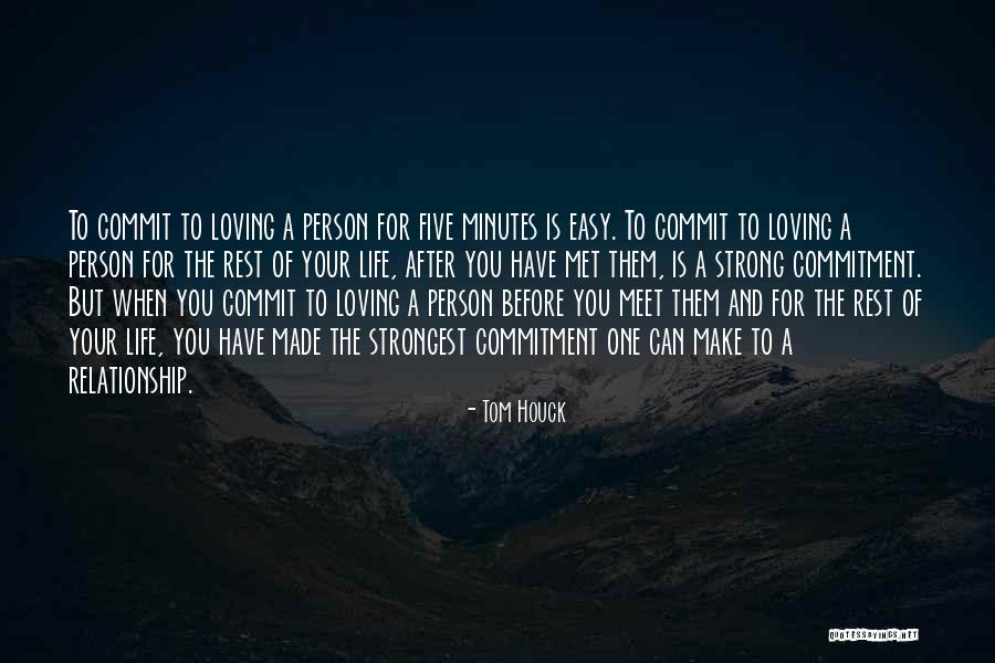 A Strong Relationship Quotes By Tom Houck A Strong Relationship Quotes By Tom Houck