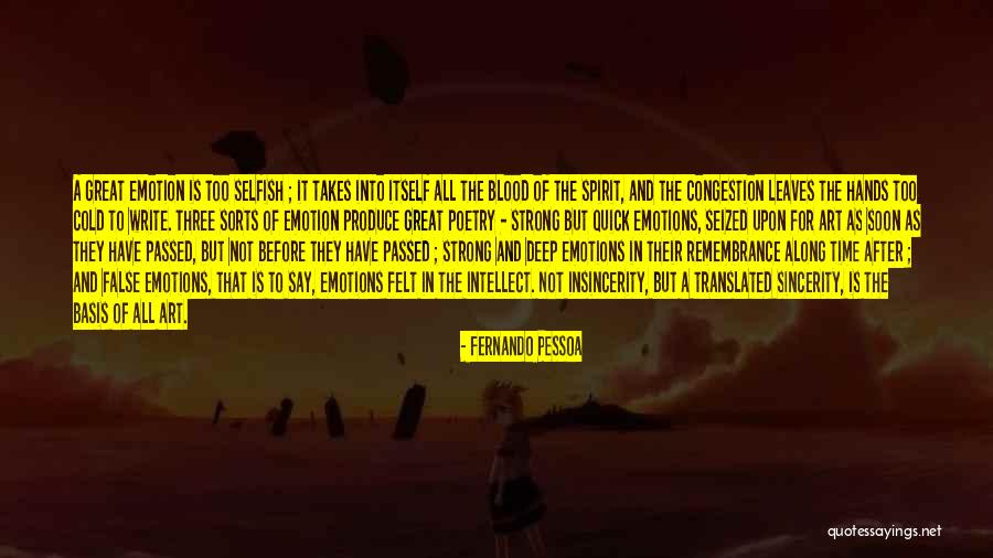 A Strong Spirit Quotes By Fernando Pessoa A Strong Spirit Quotes By Fernando Pessoa