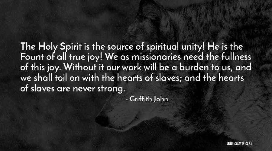 A Strong Spirit Quotes By Griffith John A Strong Spirit Quotes By Griffith John