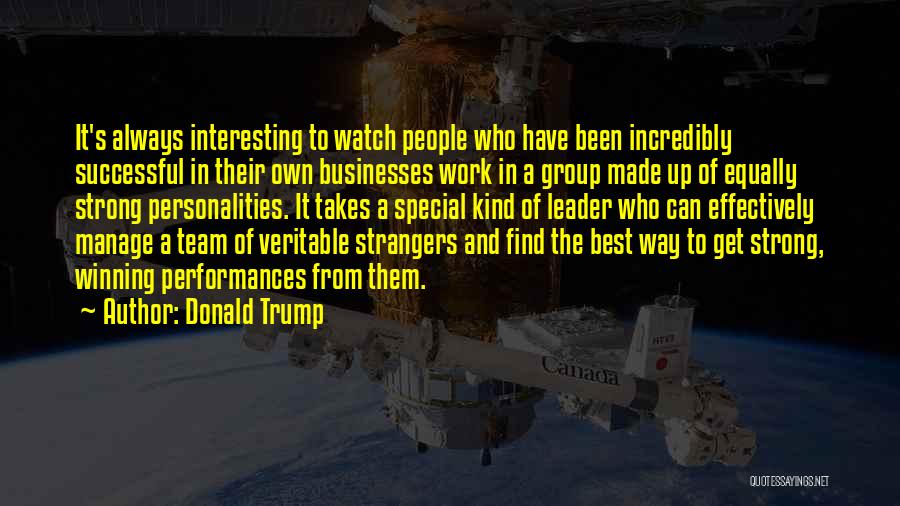 A Strong Team Quotes By Donald Trump