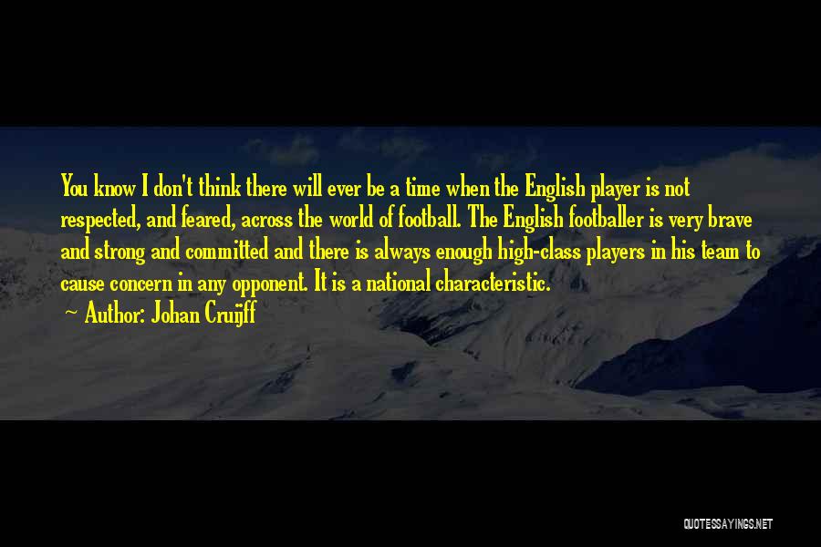 A Strong Team Quotes By Johan Cruijff