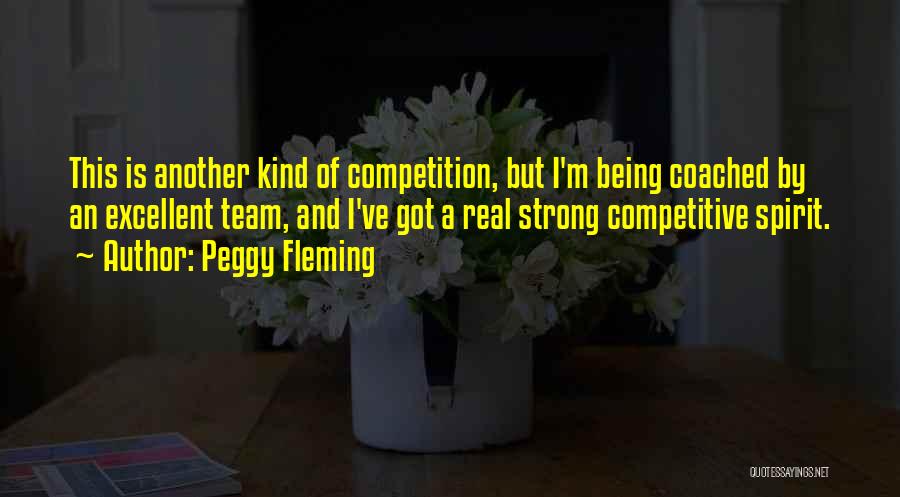 A Strong Team Quotes By Peggy Fleming