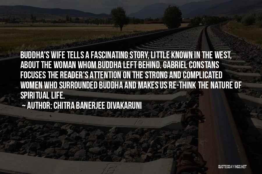 A Strong Wife Quotes By Chitra Banerjee Divakaruni