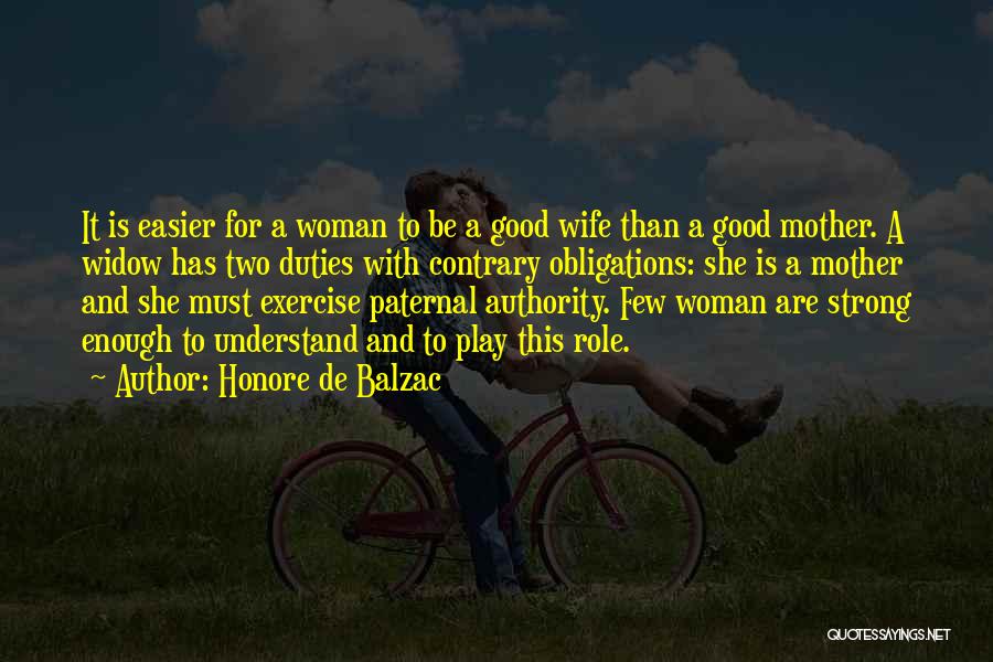 A Strong Wife Quotes By Honore De Balzac