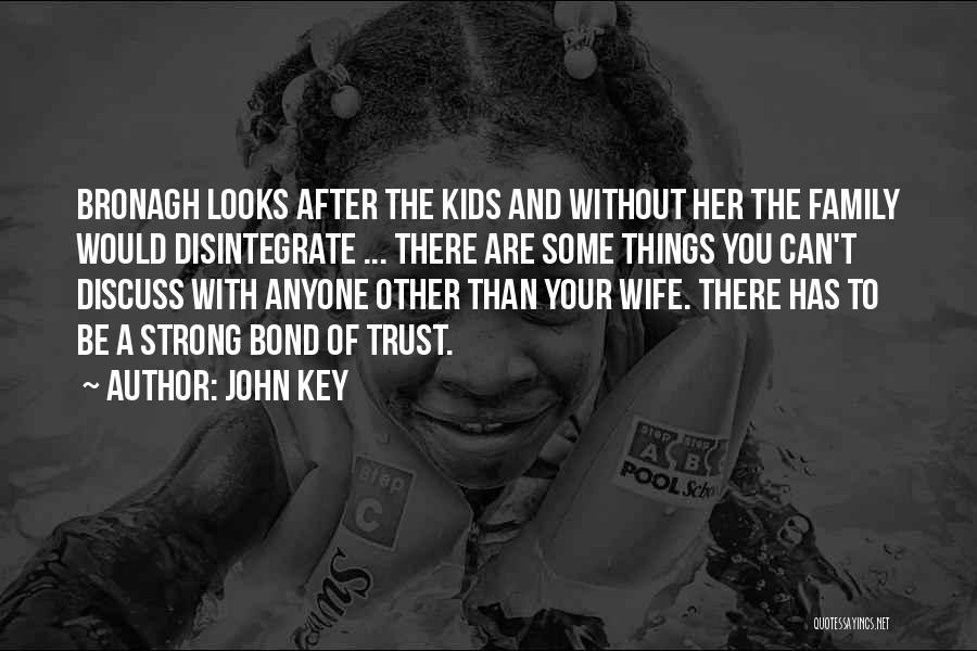 A Strong Wife Quotes By John Key