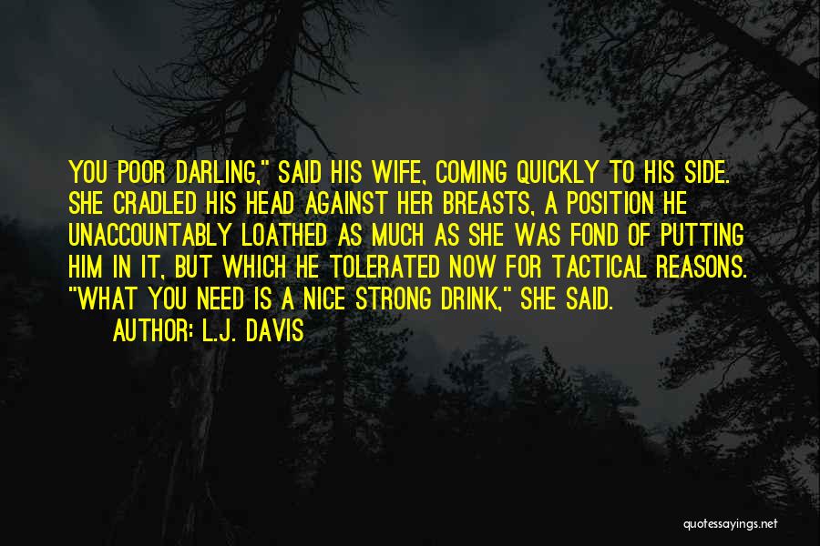 A Strong Wife Quotes By L.J. Davis