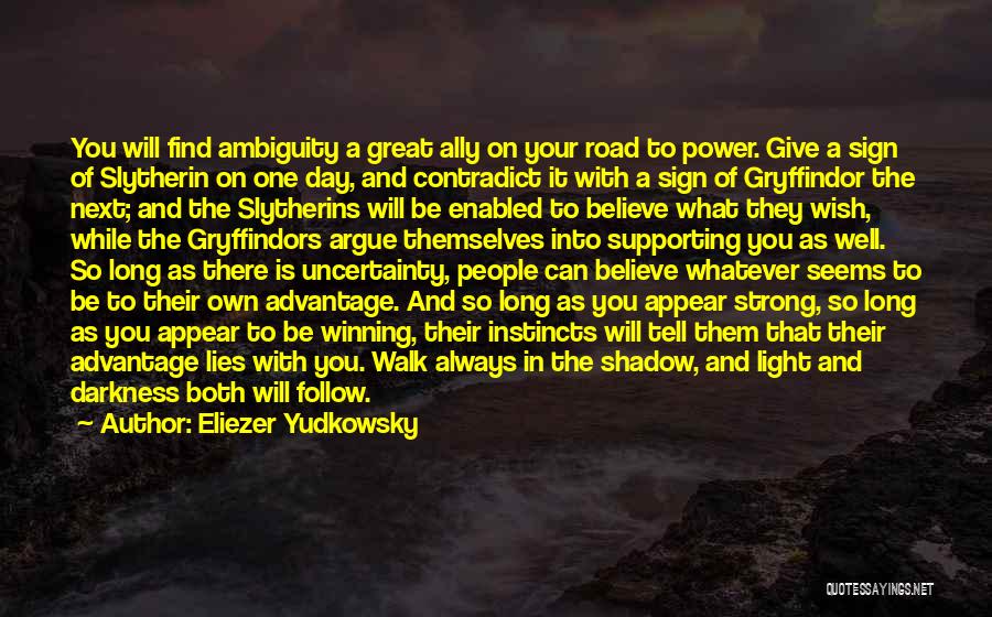 A Strong Will Quotes By Eliezer Yudkowsky