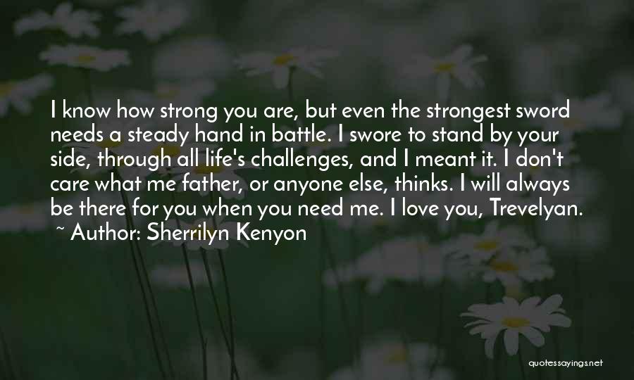 A Strong Will Quotes By Sherrilyn Kenyon