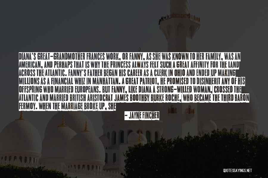 A Strong Willed Woman Quotes By Jayne Fincher A Strong Willed Woman Quotes By Jayne Fincher